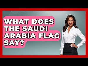What Does The Saudi Arabia Flag Say? - Middle East Explorers