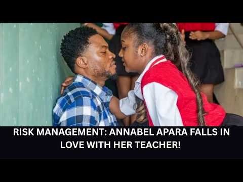 RISK MANAGEMENT NEW MOVIE: ANNABEL APARA Falls For Her TEACHER Kwasi Blay - 2026 Movie