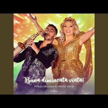 Buna Dimineata Viata! (feat. Mirela Vaida)