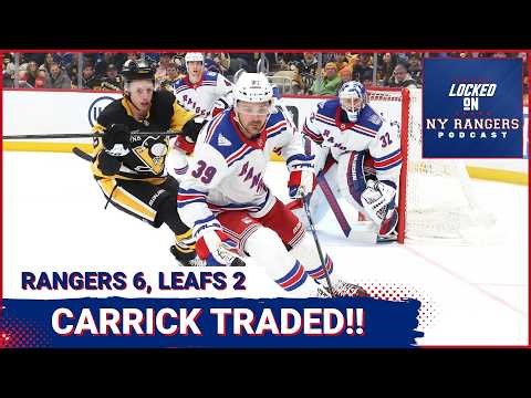 Rangers about to TRADE Vincent Trocheck?? Sam Carrick reportedly traded to Buffalo! Rangers beat TOR
