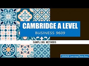 CAMBRIDGE AS & A LEVEL: 17.5 Sampling Methods