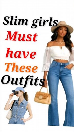 outfits for sli/thin/slender girls
