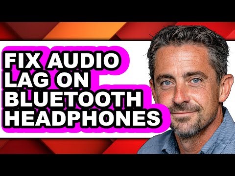How to Fix Audio Lag on Bluetooth Headphones (only Way)