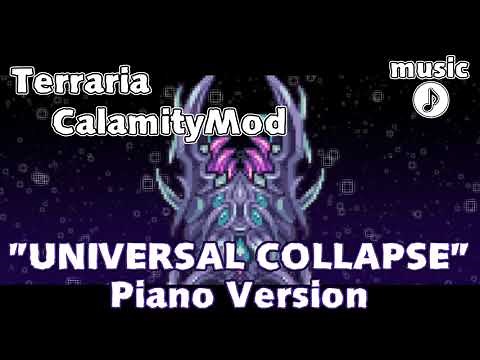 Terraria Calamity Mod Music - "UNIVERSAL COLLAPSE" piano arrange