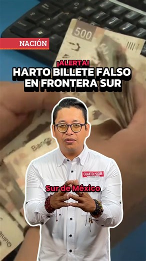 Ten cuidado con los billetes que recibes, en la frontera Sur de México se ha denunciado un aumento de billetes falsos y esto genera problema para los comerciantes, pues se trata de una moneda sin valor #NoticiaAlMomento #TuDiarioVivir #CuartoPoderMX #Chiapas #México #Mundo | Cuarto Poder Mx