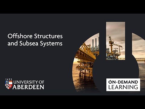 Offshore Structures and Subsea Systems - Online short course