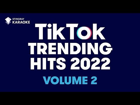 TIKTOK TRENDING HITS 2022 VOL 2 | KARAOKE WITH LYRICS FEAT. YUNG GRAVY, LIZZO, HARRY STYLES, & MORE!