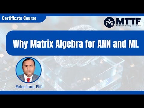 Lecture-9: Why Matrix Algebra for ANN and ML | ANN | ML | AI | Data Science