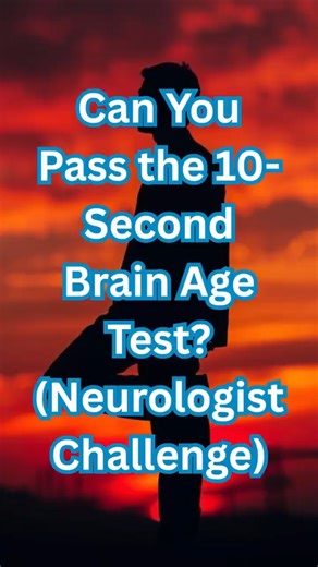 Can You Pass the 10-Second Brain Age Test? (Neurologist Challenge)