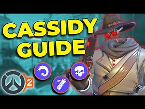 How to Play Cassidy - Tips & Tricks - Overwatch 2 Guide