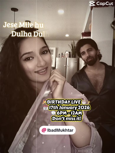 BIRTHDAY LIVE 🎂✨ 📅 17th January 2026 🕕 6PM – 12AM Don’t miss it! @Ibad Mukhtar @Sana @Rani @Silent.Kalam @🌻 Don The Reaper ✨ 🗿🦅♥️ @Babydoll💖 @Ibad fan page 🥵😍 @dreamgirl @IBADS MAFIA💥🥷 @🦋𝐌𝐀𝐃𝐃𝐘🦅 @Ayesha Quadri @Ezzy Eats 👩🏽‍🍳 @Anchal 🦅 @Gull Ali @saba @Iqra @nagab @zaki master 🦅 @Ibad’s Editor @Roseasma #birthdayevent #birthdaylive #fyp #tiktokoffical ##canadatiktok🇨🇦