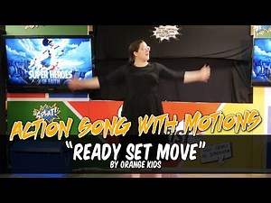 Action Song - Ready Set Move by Orange Kids
