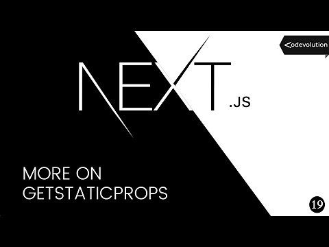 Next.js Tutorial - 19 - More on getStaticProps