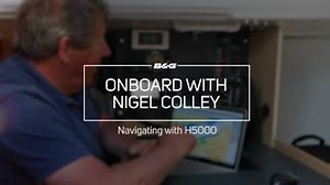Welcome aboard Nigel Colley's Jeanneau Sun Fast 3211, Fastrak XI. How does he set up his B&G H5000 navigation system for single-handed racing? | B&G