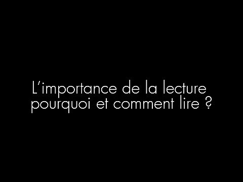 L’importance de la lecture: pourquoi et comment lire ?
