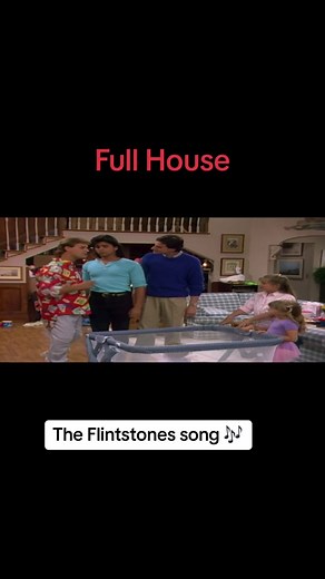 Full House- Flintstones song #foryou #viral #scene #edit #show #series #fullhouseedit #michelletanner #olsentwins #fullhouse #funny #hilarious #relatable #life #family #like #comment #jesse #danny #joey #bobsaget #johnstamos #stephanie #jodie #davecoulier #djtanner #candacecameronbure