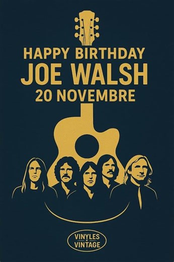 🎸 20 novembre : anniversaire de Joe Walsh !