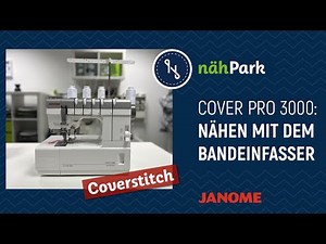 JANOME Cover Pro 3000 Professional Sewing with the Tape Binder
