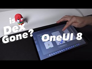 New Dex & Multitasking in OneUI 8