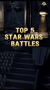 Top 5 Battles in Star Wars History