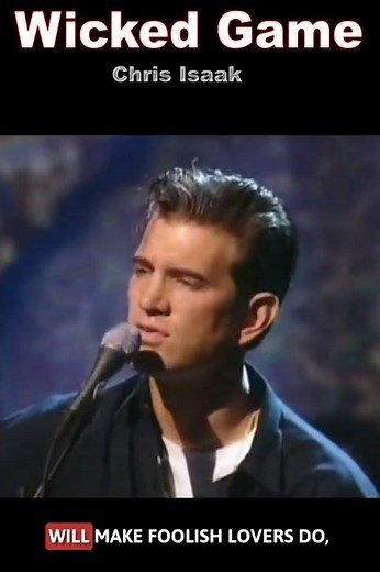 Wicked Game - Chris Isaak