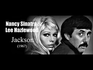 Nancy Sinatra & Lee Hazlewood - Jackson (1967)