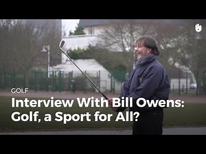 Bill Owens Interview: Golf, a Sport for Everyone? | Golf