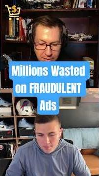 Millions Wasted on FRAUDULENT Ads