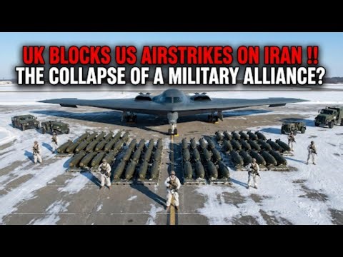 UK Blocks US Airstrikes on Iran ! The Collapse of a Military Alliance?