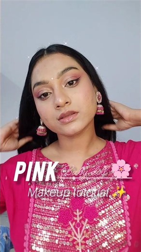Pink baby doll makeup tutorial ✨|| Comment for eye makeup tutorial #makeup #softglam #pinkmakeup