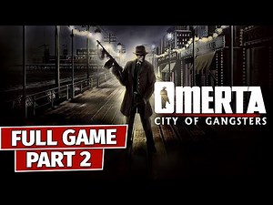 Omerta City of Gangsters Part 2 | Gameplay Walkthrough FULL GAME - No Commentary
