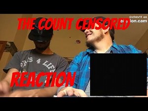 THE COUNT CENSORED REACTION | (FEAT. Mr. Stano)