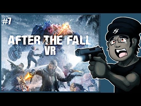 Dealing Death in Downtown | Let's Play! | After The Fall VR | Part 7