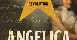 Loved ‘Hamilton’? Read about its most vivid character, ‘Angelica’ Schuyler