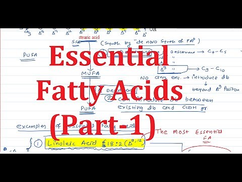 8. Essential Fatty Acids (Part-1)