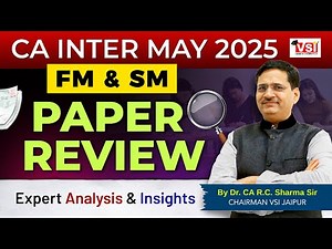 CA Inter May 2025 Financial & Strategic Management Paper Review 📊 | Expert Analysis 🔍 + Insights💡