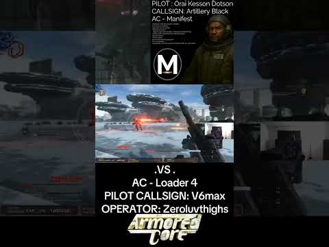 :PILOT CALLSIGN: V6max AC - Loader 4 VS AC - Manifest :PILOT CALLSIGN: Orai (Artillery Black)