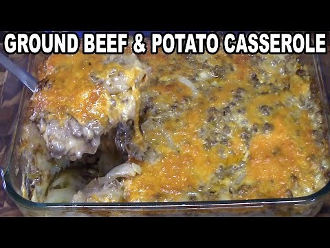GROUND BEEF & POTATO CASSEROLE Dinner Recipe Idea