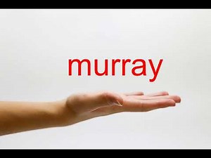 How to Pronounce murray - American English