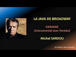 LA JAVA DE BROADWAY - KARAOKE - MICHEL SARDOU (HQ)