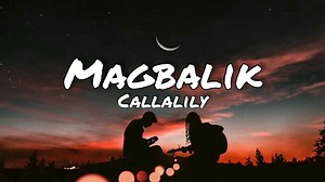 Callalily - Magbalik(Lyrics) Chords - Chordify