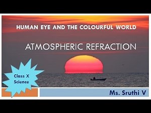 Atmospheric refraction - Class 10 - Physics - CBSE