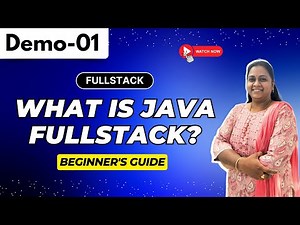 FullStack Demo 01 | What Is Java FullStack? | Step-by-Step Guide