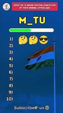 Guess the 10 indian cartoon characters by their missing letters quiz 🇮🇳🤔