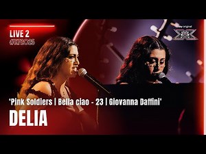 Delia | ‘Pink Soldiers’ / ‘Bella ciao’ - Medley | Live 2 | X Factor 2025