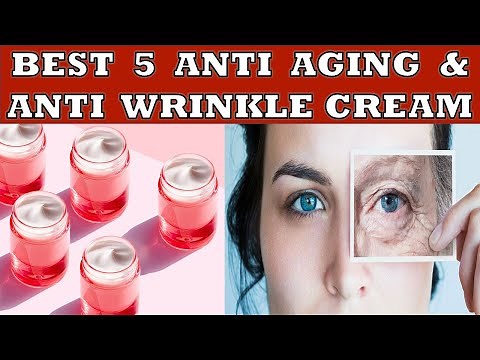 Best 5 Anti Aging and Anti Wrinkle Cream in India 2023