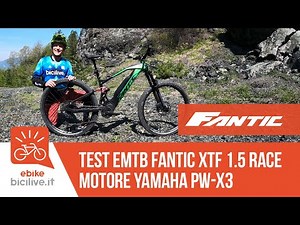 Test eMTB Fantic XTF 1.5 Race motore YAMAHA PW-X3