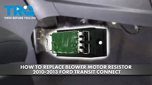 How to Replace Blower Motor Resistor 2010-2013 Ford Transit Connect
