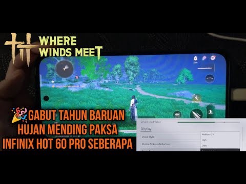 ⚡⚡Special Tahun Baru! Live Paksa Infinix Hot 60 Pro Belajar Main Where Winds Meet MTK Helio G200