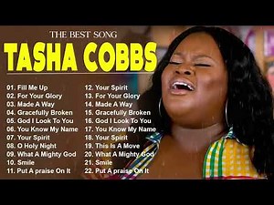 Listen to music Tasha Cobbs - Fill Me Up